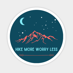 Hike More Worry Less Night Sky Magnet